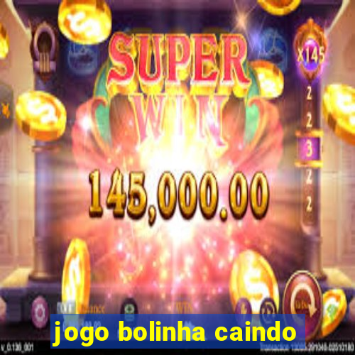 jogo bolinha caindo